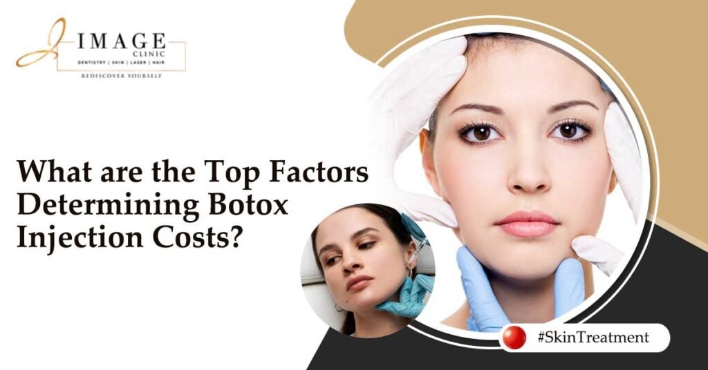What are the Top Factors Determining Botox Injection Costs